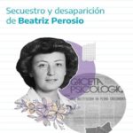 Aniversario de la desaparición de Beatriz Leonor Perosio, primera presidenta de la Federación de Psicólogos de la República Argentina.